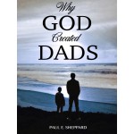 Why God Created Dads